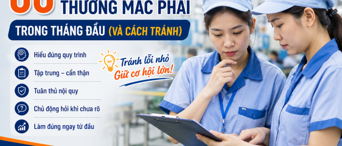 Chỉ bạn 8 lỗi công nhân mới thường mắc trong tháng đầu đi làm và cách tránh