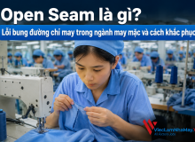 Open Seam Là Gì? Lỗi Bung Đường Chỉ Trong Ngành May Mặc Và Cách Khắc Phục Hiệu Quả