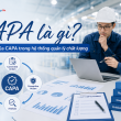CAPA là gì? Vai trò của CAPA trong hệ thống quản lý chất lượng