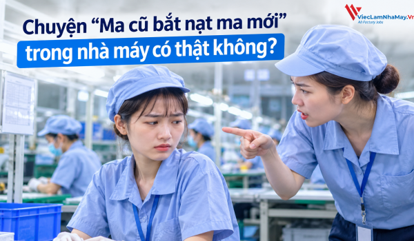 Chuyện “Ma cũ bắt nạt ma mới” trong nhà máy có thật không?